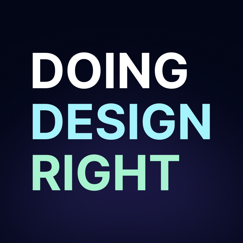 Doing Design Right